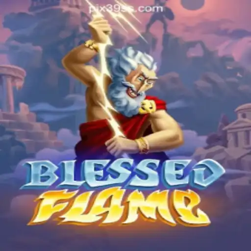 BlessedFlame: Discover the Thrills of a New Online Adventure